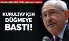 Kemal Kılıçdaroğlu’ndan kurultay talimatı!